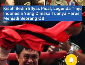 Tragis, Ellyas Pical: Dari Juara Dunia Tinju hingga Jadi OB di Masa Tua